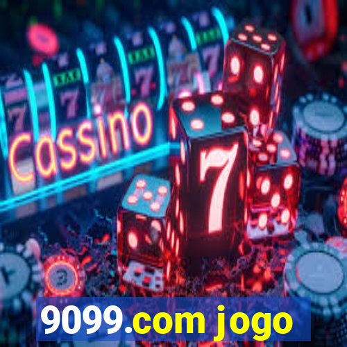 9099.com jogo